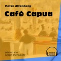 Café Capua (Ungekürzt)