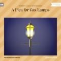 A Plea for Gas Lamps (Ungekürzt)