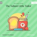 The Valiant Little Tailor (Ungekürzt)
