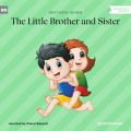 The Little Brother and Sister (Ungekürzt)