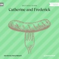 Catherine and Frederick (Ungekürzt)