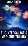 The Intergalactic Med-Ship Trilogy
