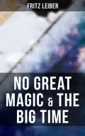 No Great Magic & The Big Time