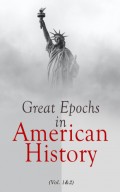 Great Epochs in American History (Vol. 1&2)