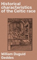 Historical characteristics of the Celtic race