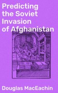 Predicting the Soviet Invasion of Afghanistan