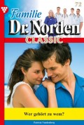Familie Dr. Norden Classic 72 – Arztroman