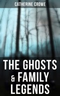 The Ghosts & Family Legends
