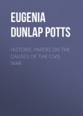 Historic Papers on the Causes of the Civil War