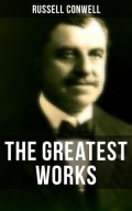 The Greatest Works of Russell Conwell