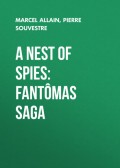 A Nest of Spies: Fantômas Saga