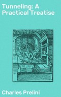 Tunneling: A Practical Treatise