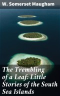 The Trembling of a Leaf: Little Stories of the South Sea Islands