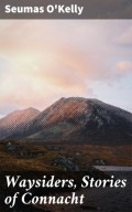 Waysiders, Stories of Connacht
