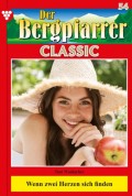 Der Bergpfarrer Classic 54 – Heimatroman