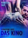 Verbotene Orte: das Kino - Erotische Novelle