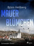 Mauerblümchen - Schweden-Krimi