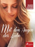 Mit den Augen der Liebe