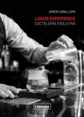 Liquid Experience: Coctelería evolutiva