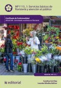 Servicios básicos de floristería y atención al público. AGAJ0108