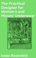 The Practical Designer for Women's and Misses' Underwear