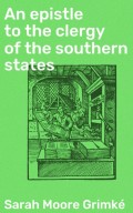 An epistle to the clergy of the southern states