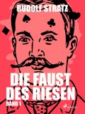 Die Faust des Riesen. Band 1