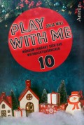 Play with me 10: Mühsam ernährt sich das Weihnachtshörnchen