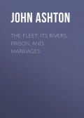 The Fleet: Its Rivers, Prison, and Marriages