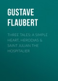 Three Tales: A Simple Heart,  Herodias & Saint Julian the Hospitalier