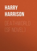 DEATHWORLD (SF Novel)