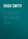 A Treatise on Foreign Teas