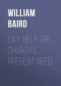 Lay Help the Church's Present Need