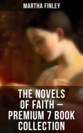 The Novels of Faith – Premium 7 Book Collection