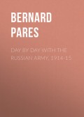Day by Day with the Russian Army, 1914-15