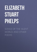 Songs of the Silent World, and Other Poems