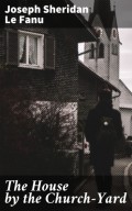 The House by the Church-Yard