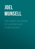 The Every Day Book of History and Chronology