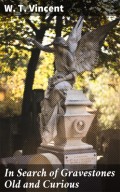 In Search of Gravestones Old and Curious