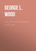 The Seventh Regiment: A Record