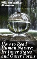 How to Read Human Nature: Its Inner States and Outer Forms
