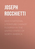 Why a National Literature Cannot Flourish in the United States of North America
