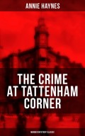 THE CRIME AT TATTENHAM CORNER (Murder Mystery Classic)