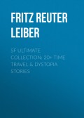 SF Ultimate Collection: 20+ Time Travel & Dystopia Stories