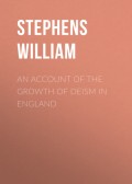 An Account of the Growth of Deism in England