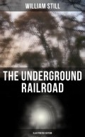 The Underground Railroad (Illustrated Edition)