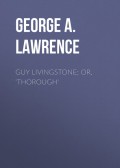 Guy Livingstone; or, 'Thorough'