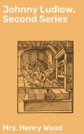 Johnny Ludlow, Second Series