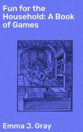Fun for the Household: A Book of Games