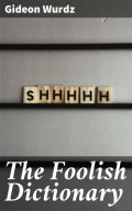 The Foolish Dictionary